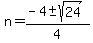 n=%28-4%2B-sqrt%2824%29%29%2F4