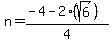 n=%28-4-2%28sqrt%286%29%29%29%2F4