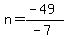 n=%28-49%29%2F%28-7%29
