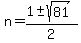 n=%281%2B-+sqrt%2881%29%29%2F2