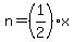 n=%281%2F2%29x