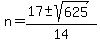 n=%2817%2B-+sqrt%28625%29%29%2F14