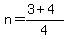 n=%283%2B4%29%2F4