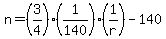 n=%283%2F4%29%281%2F140%29%281%2Fr%29-140