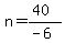 n=%2840%29%2F%28-6%29