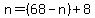 n=%2868-n%29%2B8