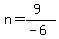 n=%289%29%2F%28-6%29
