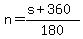 n=%28s%2B360%29%2F180