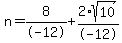 n=%2B8%2F-12%2B2%2Asqrt%2810%29%2F-12
