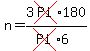 n=+3cross%28Pi%29+%2A180%2F+%28cross%28Pi%29%2A6%29