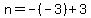n=-%28-3%29%2B3