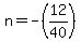 n=-%2812%2F40%29