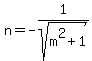 n=-1%2Fsqrt%28m%5E2%2B1%29