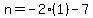n=-2%281%29-7