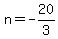 n=-20%2F3