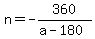 n=-360%2F%28a-180%29