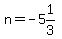 n=-5%261%2F3