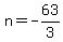 n=-63%2F3