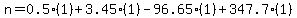n=0.5%281%29%2B3.45%281%29-96.65%281%29%2B347.7%281%29