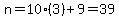 n=10%283%29%2B9=39
