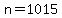 n=1015