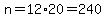 n=12%2A20=240
