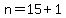 n=15%2B1