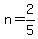 n=2%2F5