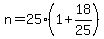 n=25%281%2B18%2F25%29