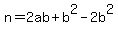 n=2ab%2Bb%5E2-2b%5E2