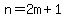n=2m%2B1