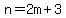 n=2m%2B3