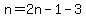 n=2n-1-3