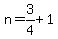 n=3%2F4%2B1