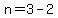 n=3-2