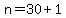 n=30%2B1