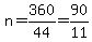 n=360%2F44=90%2F11