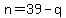 n=39-q