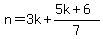 n=3k%2B%285k%2B6%29%2F7