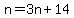 n=3n%2B14