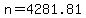 n=4281.81