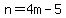 n=4m-5