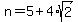 n=5%2B4%2Asqrt%282%29
