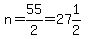 n=55%2F2=27%261%2F2