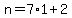 n=7%2A1%2B2