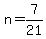 n=7%2F21