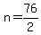 n=76%2F2