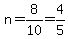 n=8%2F10=4%2F5