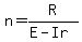 n=R%2F%28E-Ir%29