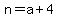 n=a%2B4